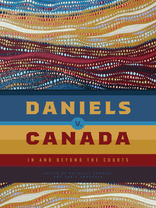 Title details for Daniels v. Canada by Nathalie Kermoal - Available